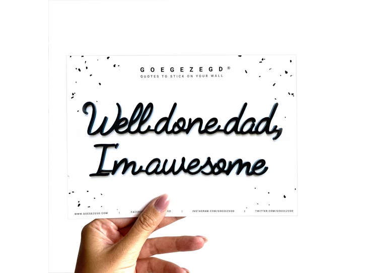 Goegezegd-A5-Well-done-dad-Im-awesome-zwart